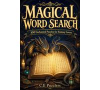 The Magical Word Search Book: 100 Enchanted Puzzles for Fantasy Lovers, Witches, Dreamers & Anyone Who Loves Relaxing Brain Games