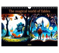 The magical world of fables (Wall Calendar 2026 DIN A4 landscape), CALVENDO 12 Month Wall Calendar: Don't wait any longer to plunge into the magical world of fables.