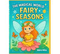 The Magical World of Fairy Seasons: A Whimsical Coloring Book of Fairies and Landscapes for Every Month