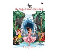 The Magical World of Friendship