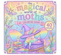 The Magical World of Moths: Coloring Book for Adults and Teens Featuring Adorable and Cute Moths (Yume Neko)