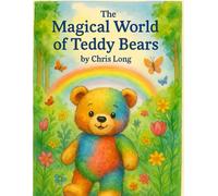 The Magical World of Teddy Bears