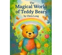 The Magical World of Teddy Bears