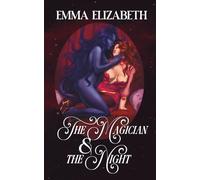 The Magician & The Night (Creatures of Domhan na Rùin)