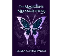 The Magician's Metamorphosis