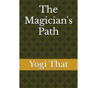 The Magician's Path (A Shaggy Dog of A Tale)