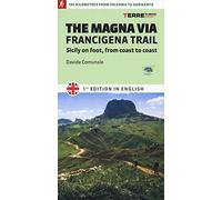 The Magna via Francigena. Sicily on foot, from coast to coast (Percorsi)