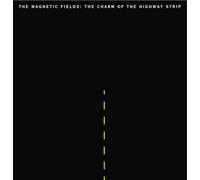 The Magnetic Fields - Charm of the Highway Strip [Vinilo]