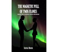 The Magnetic Pull of Twin Flames: When the Runner Seeks Reunion: 3 (Twin Flame Runner Returns)