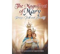 The Magnificat of Mary: Praise, Faith, and Humility