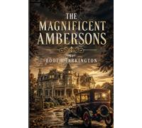 THE MAGNIFICENT AMBERSONS