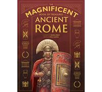 The Magnificent Book of Treasures: Ancient Rome: 5