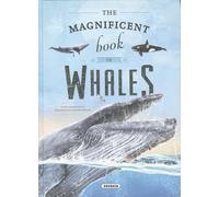 The magnificent book of whales (The amazing book of)