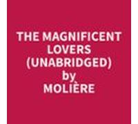The Magnificent Lovers (unabridged) (audiolibro)