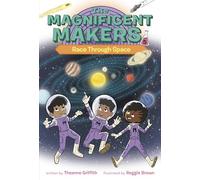 The Magnificent Makers #5: Race Through Space