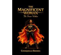 The Magnificent Woman: The Power Within