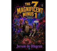 The Magnificient 7 Menus 1: A LitRPG adventure full of humour, mystery and chaos, and plenty of board games