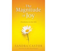 The Magnitude of Joy: Obedience to the Hilt
