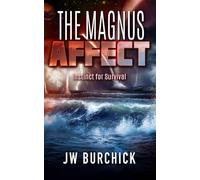 The Magnus Affect: Instinct for Survival