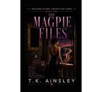 The Magpie Files (Second Story Investigations)