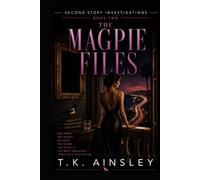The Magpie Files (Second Story Investigations)