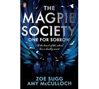 The Magpie Society: One for Sorrow: Zoe Sugg: 1 (The Magpie Society, 1)