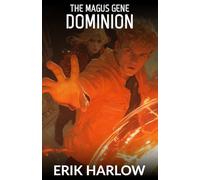 The Magus Gene: Dominion: 2