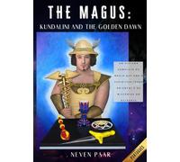 The Magus: Kundalini and the Golden Dawn (Edição Standard): Um Sistema Completo de Magia que une a Espiritualidade Oriental e os Mistérios do Ocidente