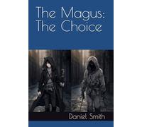 The Magus: The Choice