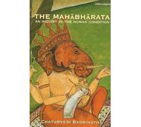 The Maha Bharata: An Inquiry in the Human Condition