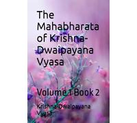 The Mahabharata of Krishna-Dwaipayana Vyasa: Volume 1 Book 2