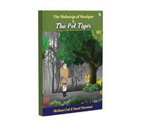 The maharaja of Mastipur & The pet tiger (Edition3rd Edition)