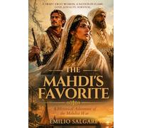 The Mahdi’s Favorite: A Historical Adventure of the Mahdist War