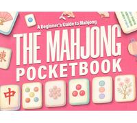 The Mahjong Pocketbook: A Beginner's Guide to Cantonese Mahjong