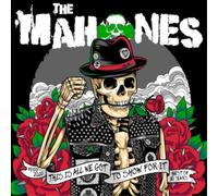 The Mahones – This Is All We’ve Got To Show For It – CD – Digipak