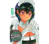 La criada que contraté recientemente es misteriosa – Vol. 6 – Yen Press