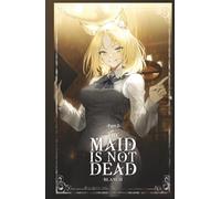 The Maid Is Not Dead: Part 2