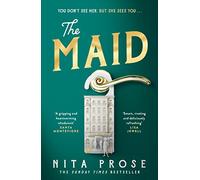 The Maid: The Sunday Times and No.1 New York Times bestseller, and BBC Radio 4 Book at Bedtime pick (A Molly the Maid mystery)