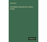 The Maiden & Married Life of Mary Powell