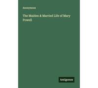 The Maiden & Married Life of Mary Powell