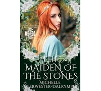 The Maiden of the Stones: 5 (Celtic Highland Maidens)