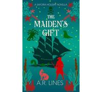 The Maiden's Gift: A Saforia Holiday Novella