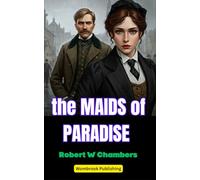 The Maids of Paradise: Love and Loyalty Tested in the Shadow of the Franco-Prussian War