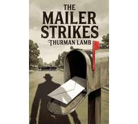 The Mailer Strikes: 3 (A Mike Stevens Mystery-Adventure)