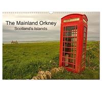 The Mainland Orkney - Scotland's Islands (Wall Calendar 2026 DIN A3 landscape), CALVENDO 12 Month Wall Calendar: Only 2 hours by ferry from the ... is as if you are entering a different world.