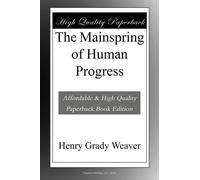 The Mainspring of Human Progress