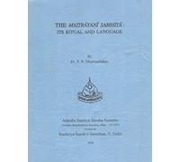 The Maitrayani Samhita: Its Ritual and Language