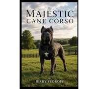 The Majestic Cane Corso