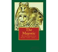 The Majestic: Remembering who you are... (Volume 1)