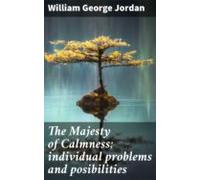 The Majesty Of Calmness; Individual Problems And Posibilities (ebook)